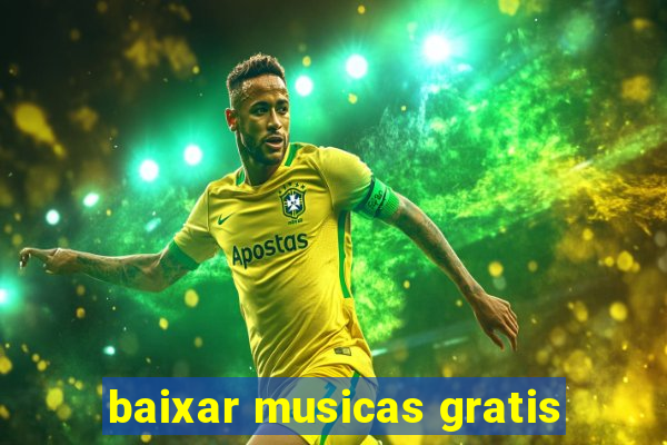 baixar musicas gratis